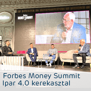 Forbes Money Summit - Ipar 4.0 kerekasztalbeszélgetés