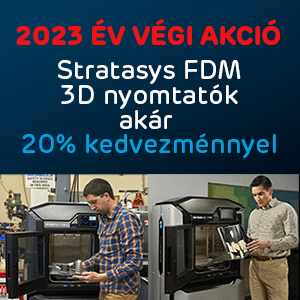2023 év végi akció: Stratasys FDM 3D nyomtatók akár 20% kedvezménnyel