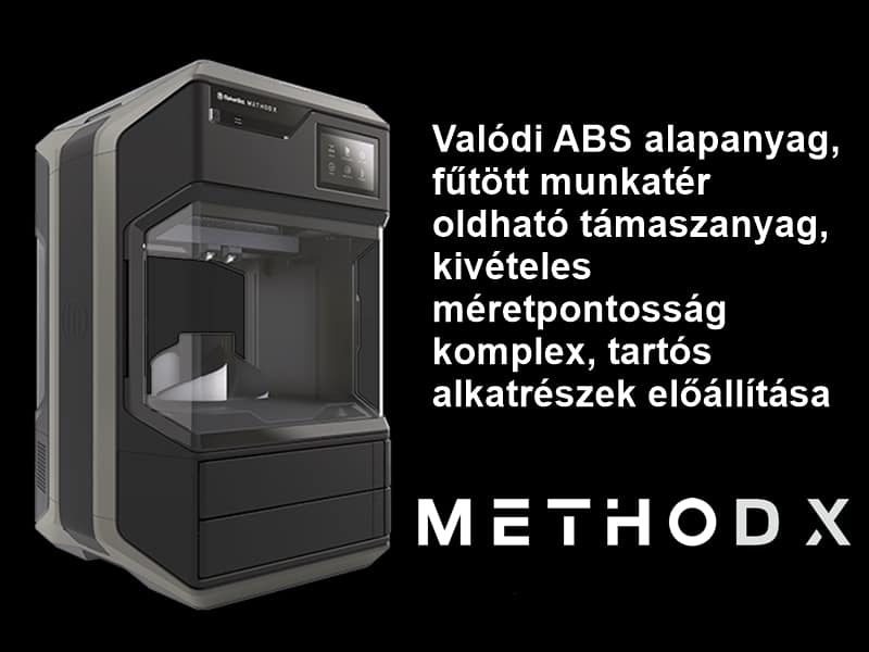 Valódi ABS alapanyag, oldható támaszanyag, kivételes méretpontosság - METHOD X 3D nypmtató