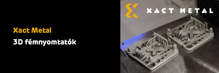 Xact Metal 3D fémnyomtatók - a megfizethető fémnyomtatás